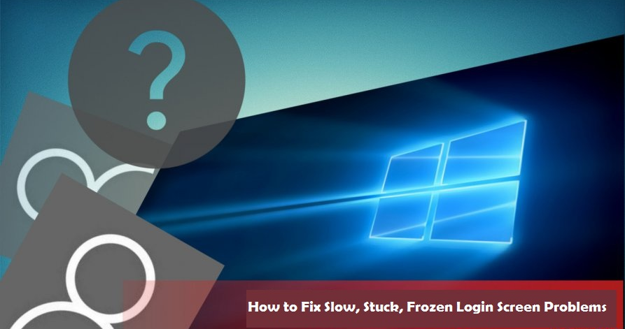 How to Fix Slow, Stuck, Frozen Login Screen Problems on Windows 10 - Mcafee.com/Activate
