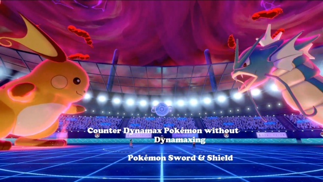 How to Counter Dynamax Pokémon without Dynamaxing in Pokémon Sword & Shield - mcafee com activate